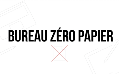 Bureau Zéro Papier : comment transformer votre entreprise durablement ?